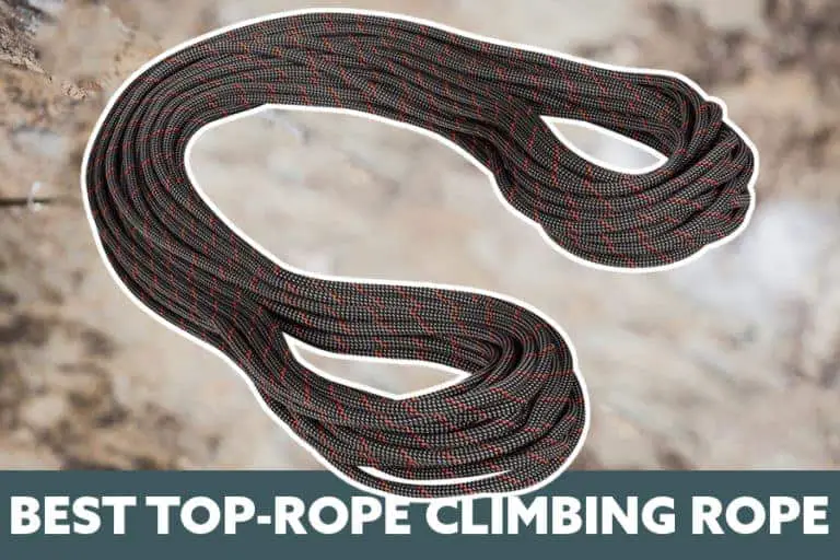 The Best Rope for Top Rope Climbing (Type, Length, Diameter, Price